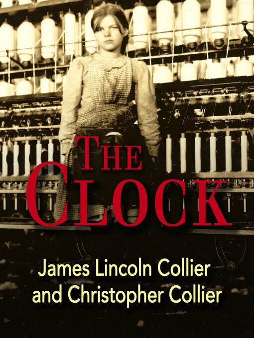 Title details for The Clock by James Lincoln Collier - Available